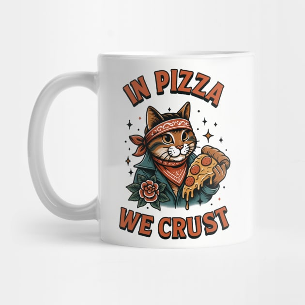 In Pizza We Crust by CreativeSage